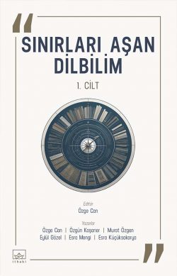 Sınırları Aşan Dilbilim 1. Cilt