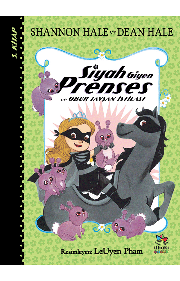 Siyah Giyen Prenses ve Obur Tavşan İstilası