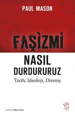 Faşizmi Nasıl Durdururuz