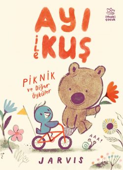 Ayı ile Kuş/Piknik ve Diğer Öyküler