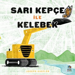 Sarı Kepçe ile Kelebek