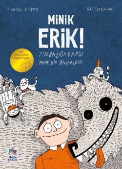 Minik Erik! – Zorbalığa Karşı Minik Bir Başkaldırı