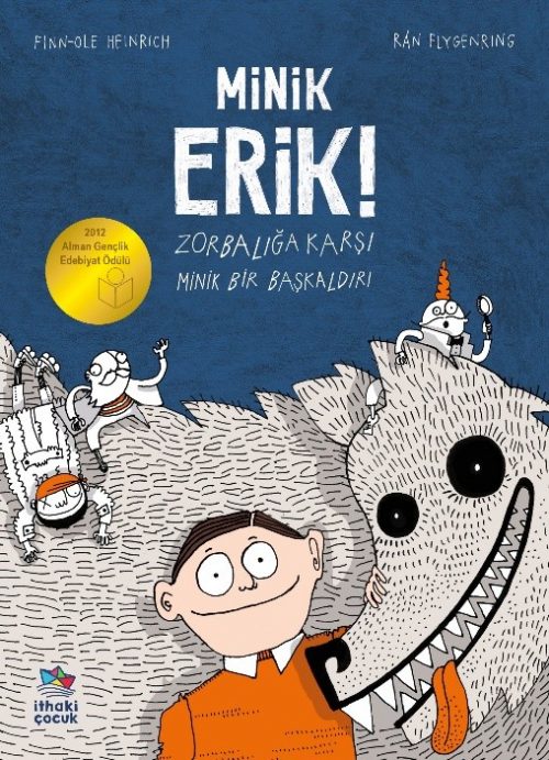 Minik Erik! – Zorbalığa Karşı Minik Bir Başkaldırı