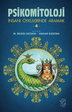 Psikomitoloji-İnsanı Öykülerinde Aramak 4