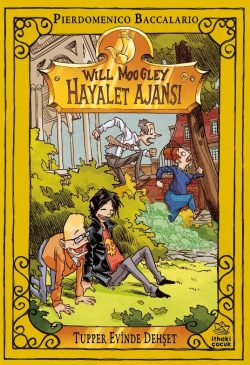 Will Moogley Hayalet Ajansı – 7 Tupper Evinde Dehşet