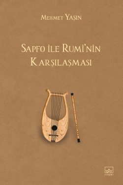 Sapfo ile Rumi’nin Karşılaşması