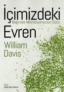 İçimizdeki Evren: Bağırsak Mikrobiyomunun Gücü
