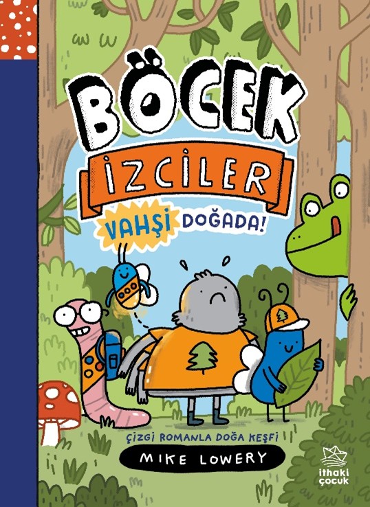 Böcek İzciler Vahşi Doğada! Çizgi Romanla Doğa Keşfi