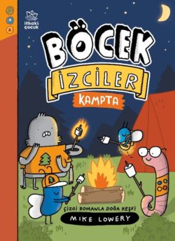 Böcek İzciler 2 – Böcek İzciler Kampta!  Çizgi Romanla Doğa Keşfi