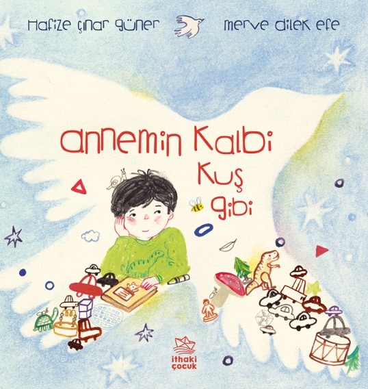 Annemin Kalbi Kuş Gibi