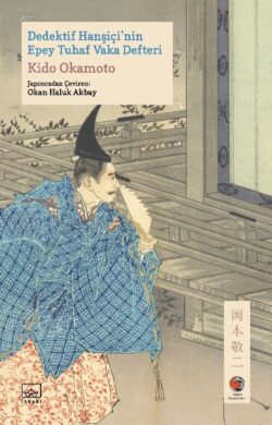 Dedektif Hanşiçi’nin Epey Tuhaf Vaka Defteri