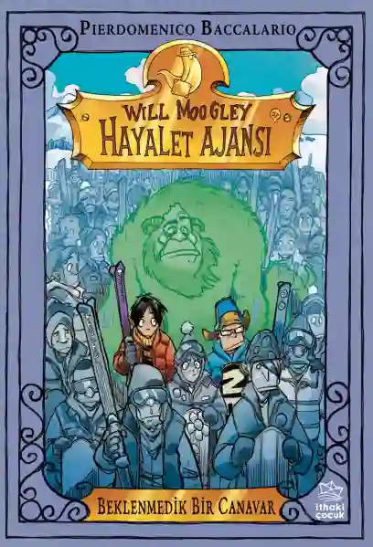 Resim WİLL MOOGLEY HAYALET AJANSI 5- BEKLENMEDİK BİR CANAVAR