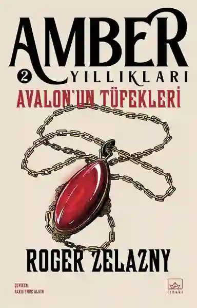 Resim AVALON'UN TÜFEKLERİ / AMBER YILLIKLARI 2