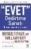 Resim EVET DEDİRTME SANATI:ÖDÜN VERMEDEN ANLAŞMAYA VARMAK
