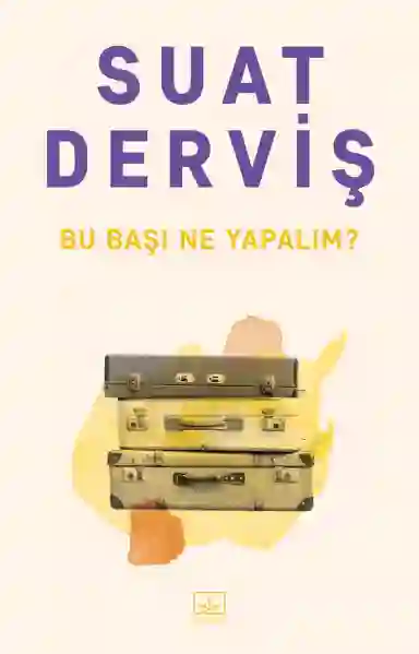 Resim BU BAŞI NE YAPALIM?