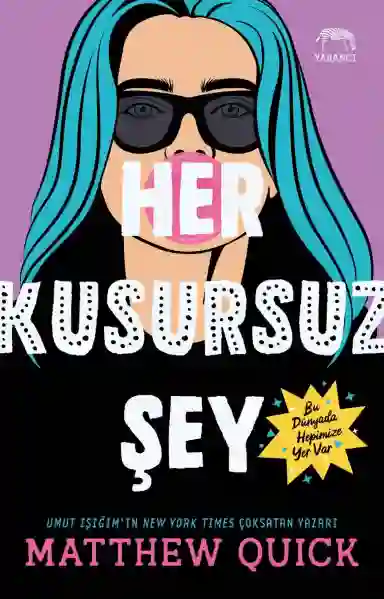 Resim HER KUSURSUZ ŞEY