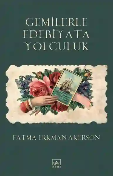 Resim GEMİLERLE EDEBİYATA YOLCULUK