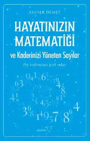 Resim HAYATINIZIN MATEMATİĞİ VE KADERİNİZİ YÖNETEN SAYILAR