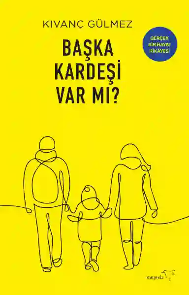 Resim BAŞKA KARDEŞİ VAR MI?