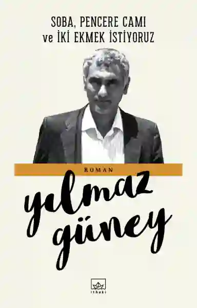 Resim SOBA,PENCERE CAMI VE İKİ EKMEK İSTİYORUZ