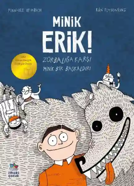 Resim MİNİK ERİK! ZORBALIĞA KARŞI MİNİK BİR BAŞKALDIRI