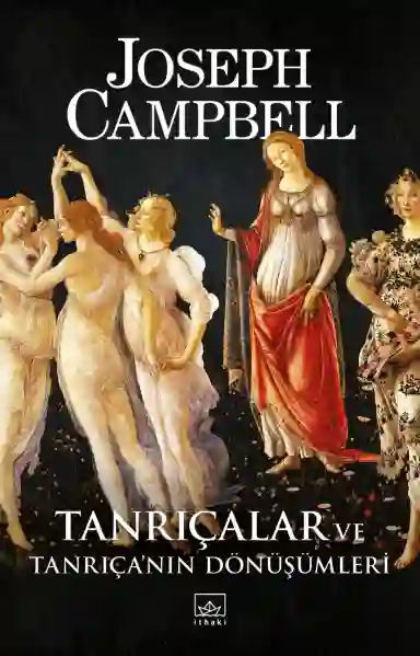 Resim TANRIÇALAR VE TANRIÇA NIN DÖNÜŞÜMLERİ