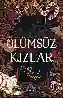 Resim ÖLÜMSÜZ KIZLAR