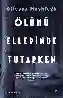 Resim ÖLÜMÜ ELLERİNDE TUTARKEN