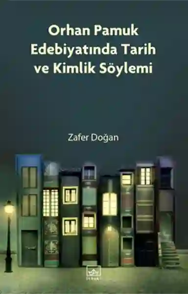 Resim ORHAN PAMUK EDEBİYATINDA TARİH VE KİMLİK SÖYLEMİ