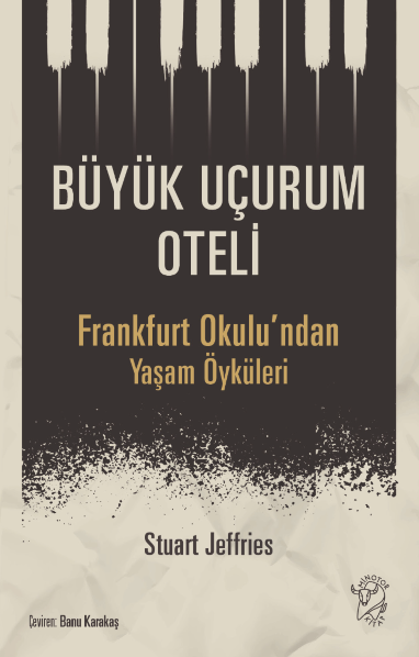 Resim BÜYÜK UÇURUM OTELİ-FRANKFURT OKULU'NDAN YAŞAM ÖYKÜLERİ