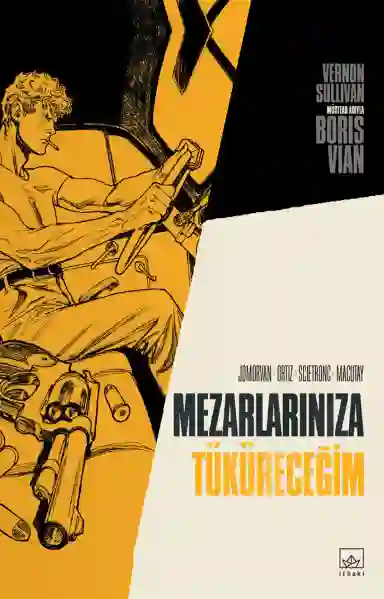 Resim MEZARLARINIZA TÜKÜRECEĞİM