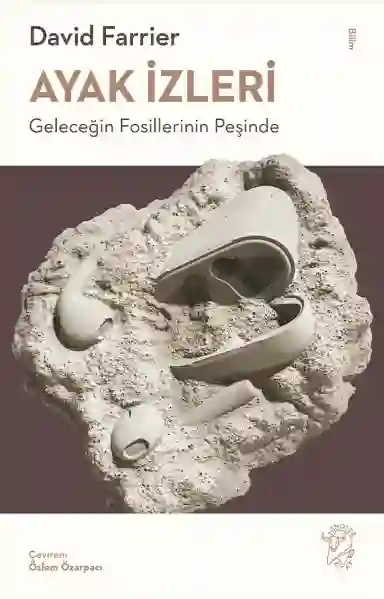 Resim AYAK İZLERİ-GELECEĞİN FOSİLLERİ