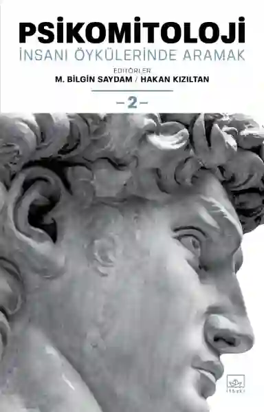 Resim PSİKOMİTOLOJİ: İNSANI ÖYKÜLERİNDE ARAMAK 2