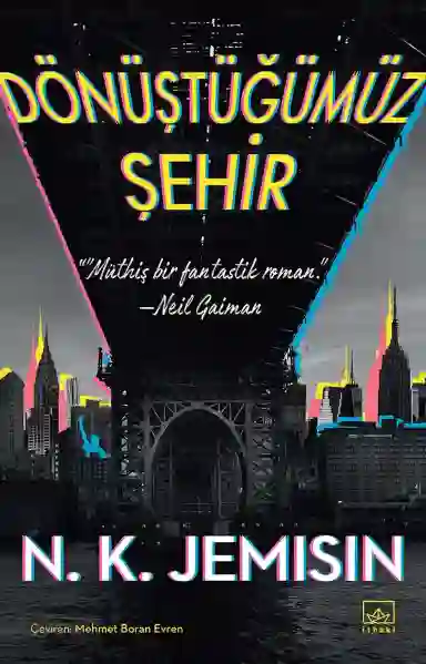 Resim DÖNÜŞTÜĞÜMÜZ ŞEHİR