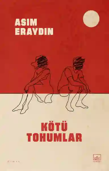 Resim KÖTÜ TOHUMLAR