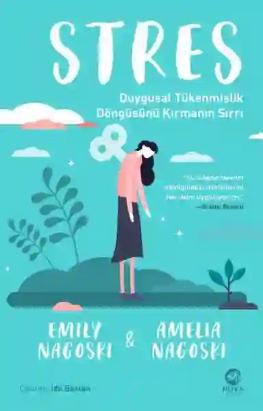 Resim STRES DUYGUSAL TÜKENMİŞLİK DÖNGÜSÜNÜ KIRMANIN SIRRI