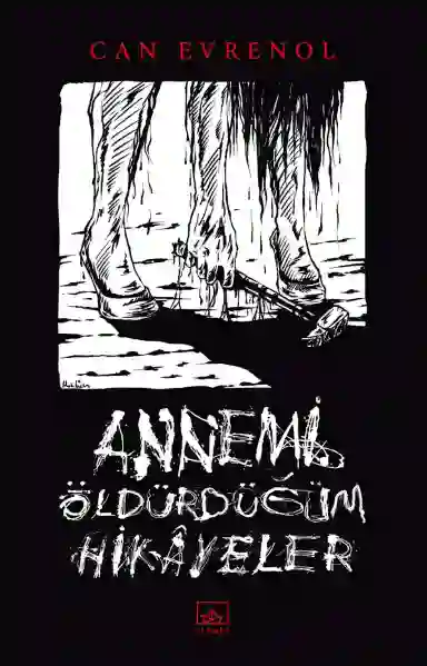 Resim ANNEMİ ÖLDÜRDÜĞÜM HİKAYELER