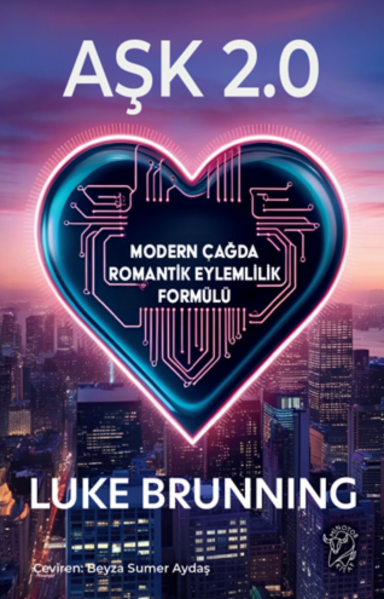 Resim AŞK 2.0- MODERN ÇAĞDA ROMANTİK EYLEMLİLİK FORMÜLÜ