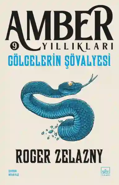 Resim GÖLGELERİ ŞÖVALYESİ / AMBER YILLIKLARI 9
