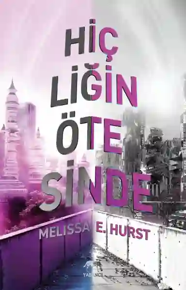 Resim HİÇLİĞİN ÖTESİNDE