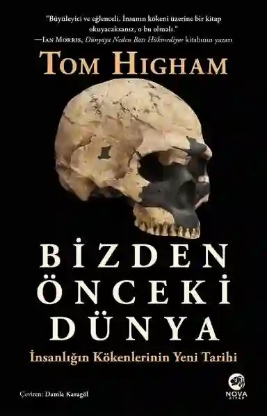 Resim BİZDEN ÖNCEKİ DÜNYA: İNSANLIĞIN KÖKENLERİNİN YENİ TARİHİ