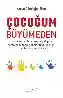 Resim ÇOCUĞUM BÜYÜMEDEN
