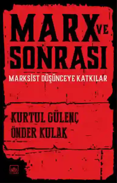 Resim MARX VE SONRASI - MARKSİST DÜŞÜNCEYE KATKILAR
