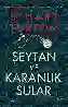 Resim ŞEYTAN VE KARANLIK SULAR