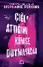 Resim ÇIĞLIK ATTIĞINI KİMSE DUYMAYACAK