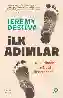 Resim İLK ADIMLAR: DİK YÜRÜMEK BİZİ NASIL İNSAN YAPTI?
