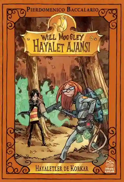 Resim WİLL MOOGLEY HAYALET AJANSI -4 HAYALETLERDE KORKAR
