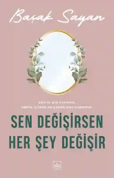 Resim SEN DEĞİŞİRSEN HERŞEY DEĞİŞİR