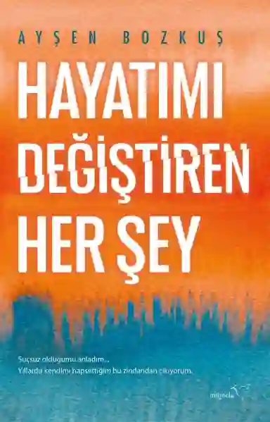 Resim HAYATIMI DEĞİŞTİREN HER ŞEY