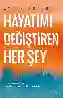 Resim HAYATIMI DEĞİŞTİREN HER ŞEY